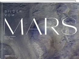 Abbildung von Thomas / Das CaSSIS-Team | Bilder vom Mars | 1. Auflage | 2022 | beck-shop.de