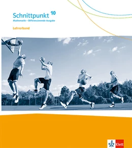 Abbildung von Schnittpunkt Mathematik 10. Handreichungen für den Unterricht Klasse 10. Differenzierende Ausgabe | 1. Auflage | 2022 | beck-shop.de
