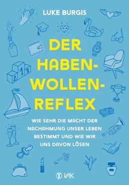Abbildung von Burgis | Der Haben-Wollen-Reflex | 1. Auflage | 2022 | beck-shop.de