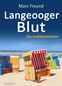 Abbildung von Freund | Langeooger Blut. Ostfrieslandkrimi | 1. Auflage | 2021 | beck-shop.de