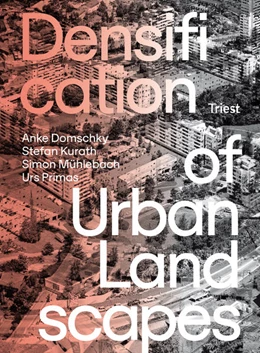 Abbildung von Domschky / Kurath | Densification of Urban Landscapes | 1. Auflage | 2022 | beck-shop.de