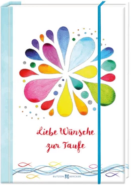 Abbildung von Liebe Wünsche zur Taufe | 1. Auflage | 2022 | beck-shop.de