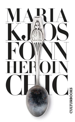 Abbildung von Kjos Fonn | Heroin Chic | 1. Auflage | 2022 | beck-shop.de