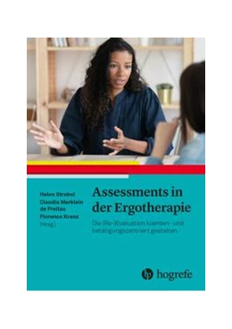 Abbildung von Strebel / Merklein de Freitas | Assessments in der Ergotherapie | 1. Auflage | 2022 | beck-shop.de