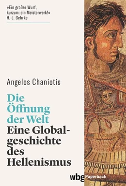 Abbildung von Chaniotis | Die Öffnung der Welt | 2. Auflage | 2022 | beck-shop.de