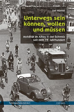 Abbildung von Haefeli | Mobilität im Alltag in der Schweiz seit dem 19. Jahrhundert | 1. Auflage | 2022 | beck-shop.de