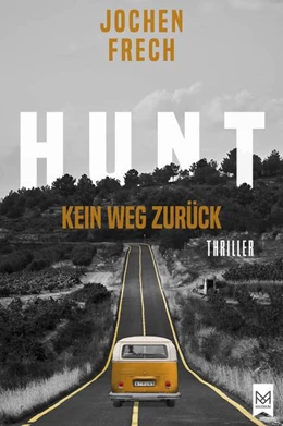 Abbildung von Frech | HUNT - Kein Weg zurück | 1. Auflage | 2022 | beck-shop.de