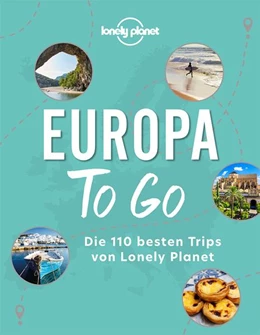 Abbildung von Lonely Planet | LONELY PLANET Bildband Europa to go | 1. Auflage | 2022 | beck-shop.de