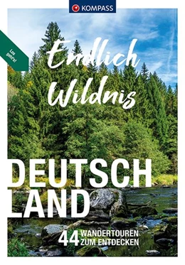 Abbildung von Aigner / Behla | KOMPASS Endlich Wildnis - Deutschland | 1. Auflage | 2022 | beck-shop.de