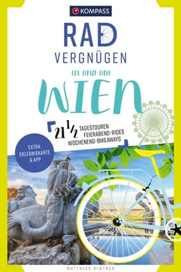 Abbildung von Pintner | KOMPASS Radvergnügen in und um Wien | 1. Auflage | 2022 | beck-shop.de