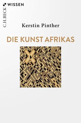 Abbildung von Pinther, Kerstin | Die Kunst Afrikas | 1. Auflage | 2022 | 2575 | beck-shop.de