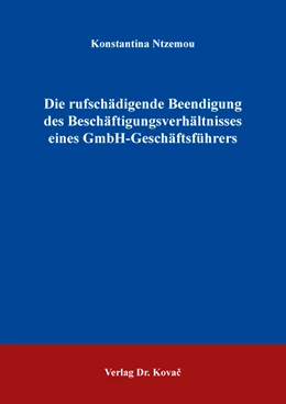 Abbildung von Ntzemou | Die rufschädigende Beendigung des Beschäftigungsverhältnisses eines GmbH-Geschäftsführers | 1. Auflage | 2022 | 254 | beck-shop.de