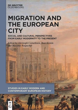Abbildung von Cornelissen / Kümin | Migration and the European City | 1. Auflage | 2022 | 5 | beck-shop.de