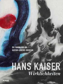 Abbildung von Demary | Hans Kaiser: Wirklichkeiten. Die Sammlung im Gustav-Lübcke-Museum | 1. Auflage | 2022 | beck-shop.de