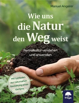 Abbildung von Angerer | Wie uns die Natur den Weg weist | 1. Auflage | 2022 | beck-shop.de