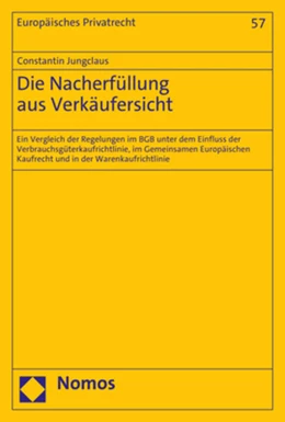 Abbildung von Jungclaus | Die Nacherfüllung aus Verkäufersicht | 1. Auflage | 2022 | beck-shop.de