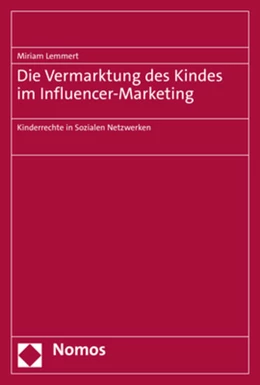 Abbildung von Lemmert | Die Vermarktung des Kindes im Influencer-Marketing | 1. Auflage | 2022 | beck-shop.de