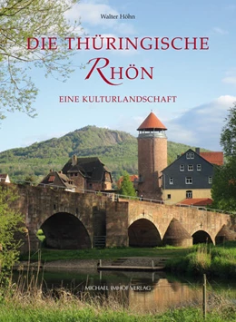 Abbildung von Höhn | Die Thüringische Rhön | 1. Auflage | 2022 | beck-shop.de