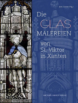 Abbildung von Lieven | Die Glasmalereien von St. Viktor in Xanten | 1. Auflage | 2023 | beck-shop.de