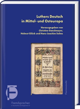 Abbildung von Ganslmayer / Glück | Luthers Deutsch in Mittel- und Osteuropa | 1. Auflage | 2021 | 21 | beck-shop.de