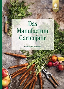 Abbildung von Heberer | Das Manufactum-Gartenjahr | 2. Auflage | 2022 | beck-shop.de