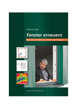 Abbildung von Stiell | Fenster erneuern. | 1. Auflage | 2022 | beck-shop.de