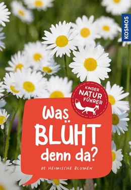 Abbildung von Stichmann-Marny / Herrmann | Was blüht denn da? Kindernaturführer | 1. Auflage | 2022 | beck-shop.de