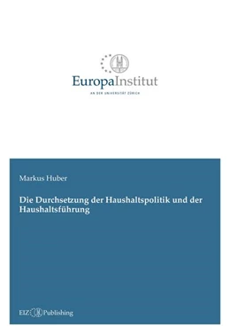 Abbildung von Huber | Die Durchsetzung der Haushaltspolitik und der Haushaltsführung | 1. Auflage | 2021 | beck-shop.de