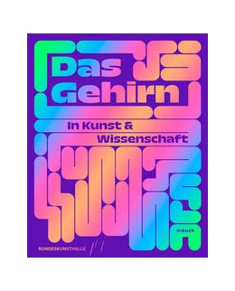 Abbildung von Kunst- und Ausstellungshalle der Bundesrepublik Deutschland GmbH | Das Gehirn | 1. Auflage | 2022 | beck-shop.de