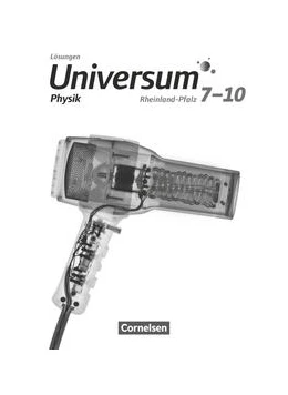 Abbildung von Bogenberger / Brand | Universum Physik 7.-10. Schuljahr. Gymnasium Rheinland-Pfalz - Lösungen zum Schülerbuch | 1. Auflage | 2022 | beck-shop.de