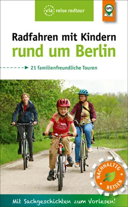 Abbildung von Amon / Nejezchleba | Radfahren mit Kindern rund um Berlin | 1. Auflage | 2022 | beck-shop.de