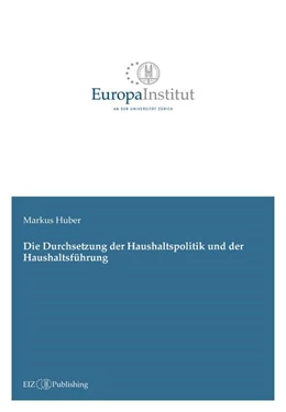 Abbildung von Huber | Die Durchsetzung der Haushaltspolitik und der Haushaltsführung | 1. Auflage | 2021 | beck-shop.de