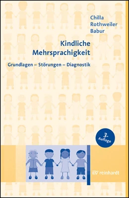 Abbildung von Chilla / Rothweiler | Kindliche Mehrsprachigkeit | 3. Auflage | 2022 | beck-shop.de