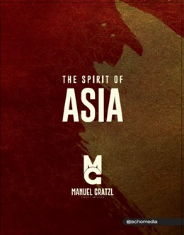 Abbildung von Gratzl | The Spirit of Asia | 1. Auflage | 2021 | beck-shop.de