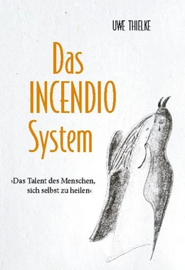 Abbildung von Thielke | Das INCENDIO-System | 1. Auflage | 2021 | beck-shop.de