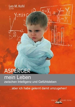 Abbildung von Kohl | Asperger - mein Leben zwischen Intelligenz und Gefühlsleben | 5. Auflage | 2021 | beck-shop.de