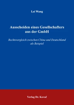 Abbildung von Wang | Ausscheiden eines Gesellschafters aus der GmbH | 1. Auflage | 2022 | 255 | beck-shop.de