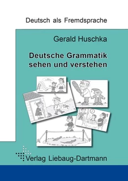 Abbildung von Huschka | Deutsche Grammatik - sehen und verstehen | 1. Auflage | 2022 | beck-shop.de