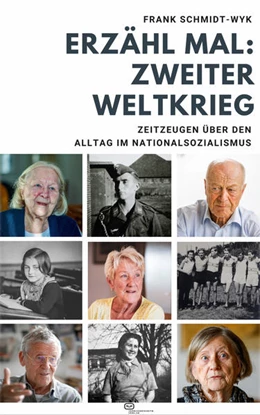 Abbildung von Schmidt-Wyk | Erzähl mal: Zweiter Weltkrieg | 1. Auflage | 2022 | beck-shop.de