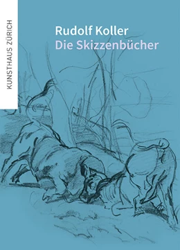 Abbildung von Kunsthaus Zürich | Rudolf Koller | 1. Auflage | 2022 | beck-shop.de