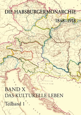 Abbildung von Gottsmann | Die Habsburgermonarchie 1848-1918 / Das kulturelle Leben. Akteure - Tendenzen - Ausprägungen | 1. Auflage | 2021 | beck-shop.de