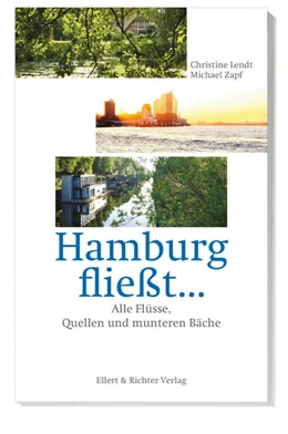 Abbildung von Lendt / Zapf | Hamburg fließt... | 2. Auflage | 2022 | beck-shop.de