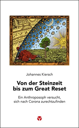 Abbildung von Kiersch | Von der Steinzeit bis zum Great Reset | 1. Auflage | 2022 | beck-shop.de