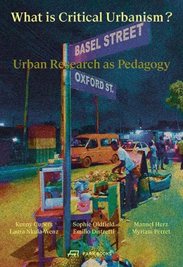 Abbildung von Cupers / Oldfield | What is Critical Urbanism? | 1. Auflage | 2022 | beck-shop.de