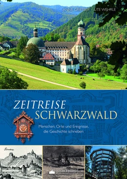 Abbildung von Grießer / Wehrle | Zeitreise Schwarzwald | 1. Auflage | 2022 | beck-shop.de