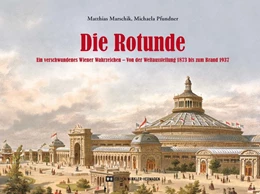 Abbildung von Marschik / Pfundner | Die Rotunde | 1. Auflage | 2022 | beck-shop.de