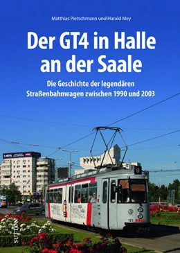 Abbildung von Pietschmann | Der GT4 in Halle an der Saale | 1. Auflage | 2023 | beck-shop.de