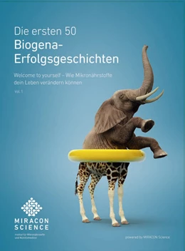 Abbildung von Miracon Science Biogena | Die ersten 50 Biogena-Erfolgsgeschichten | 1. Auflage | 2021 | beck-shop.de