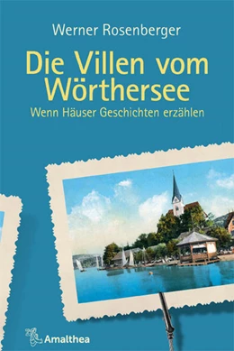 Abbildung von Rosenberger | Die Villen vom Wörthersee | 1. Auflage | 2022 | beck-shop.de