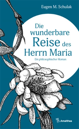 Abbildung von Schulak | Die wunderbare Reise des Herrn Maria | 1. Auflage | 2022 | beck-shop.de
